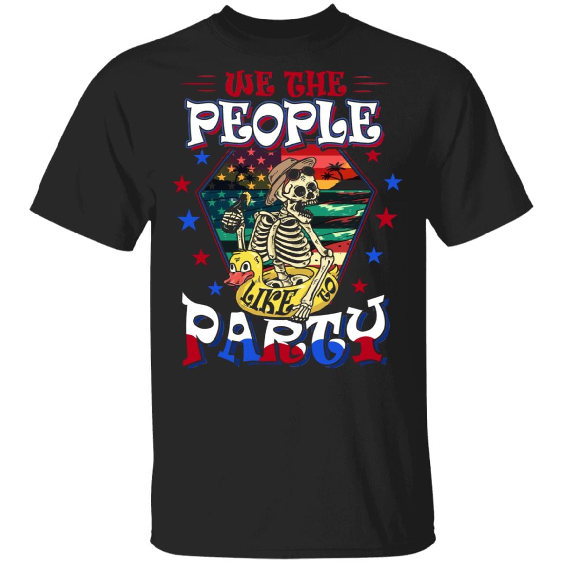 We The People Like To Party 4th of July T-Shirt - Funny Skull Shirt, Black, Unisex T-Shirt We The People Like To Party 4th of July T-Shirt - Funny Skull Shirt, Black, Unisex T-Shirt