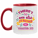 There's No One Else I'd Rather Be With Couple Accent Mug, White/Red, 11 oz. Accent Mug