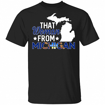 That Woman From Michigan T-Shirt I Stand With Michigan Shirt, Black, Unisex T-Shirt