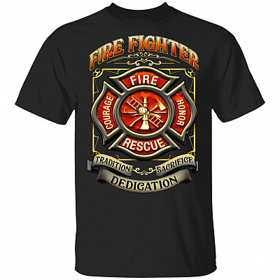 Fireman Tradition Dedication Sacrifice Firefighter Gift T-shirt, Black, Unisex T-Shirt