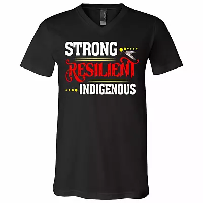 Strong Resilient Indigenous Reclaim Your Power Native American T-shirt - V-neck, Black, V-Neck T-Shirt