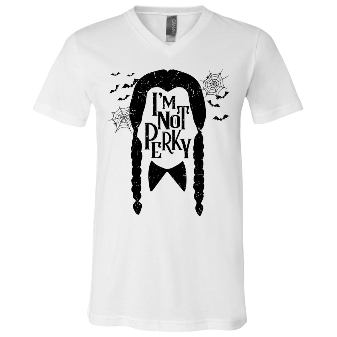 I'm Not Perky Wednesday Addams Gothic Style Halloween Movie T-shirt - V-neck, White, V-Neck T-Shirt