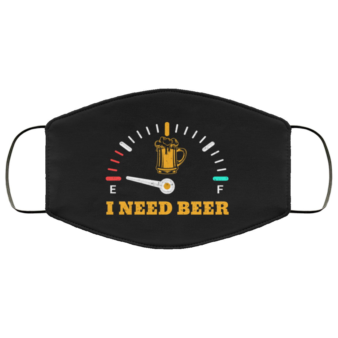 I Need Beer Fuel Gauge Washable Reusable Custom Printed Cloth Face Mask Cover, Black, Cloth Face Cover