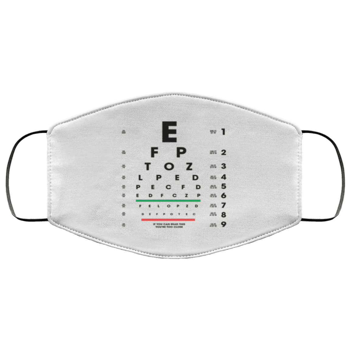 Eye Chart If You Can Read This You Are Too Close Washable Reusable Custom - Printed Cloth Face Mask Cover, White, Cloth Face Mask
