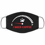 I Need Coffee - Will Remove for Coffee Washable Reusable Custom - Printed Cloth Face Mask Cover, White, Cloth Face Cover