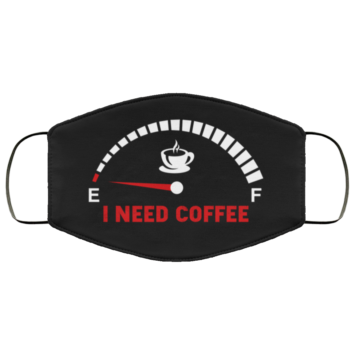 I Need Coffee - Will Remove for Coffee Washable Reusable Custom - Printed Cloth Face Mask Cover, White, Cloth Face Cover
