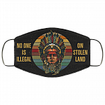 No One Is Illigal On Stolen Land - Native American Face Mask - Washable Reusable Custom – Printed Cloth Face Mask Cover, Black, Cloth Face Cover