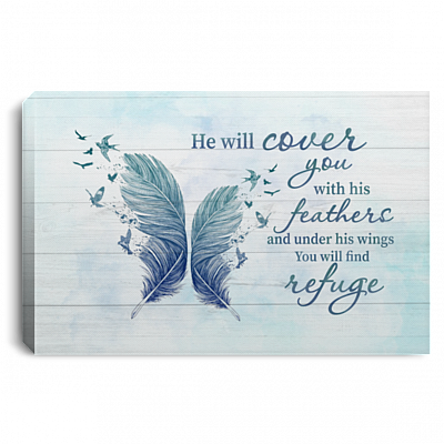 He Will Cover You With His Feathers and Under His Wings You Will Find Refuge Framed Canvas - Unframed Poster, White, 0.75'' Framed Canvas