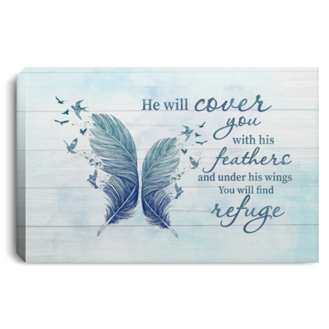 He Will Cover You With His Feathers and Under His Wings You Will Find Refuge Framed Canvas - Unframed Poster, White, 0.75'' Framed Canvas