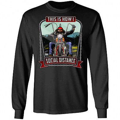 This Is How I Social Distance Old Biker Hoodie - Sweatshirt - Long Sleeve, Black, Long Sleeve