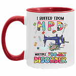 I Suffer from Mpd Multiple Project Disorder Ceramic Coffee Mug - Beer Stein - Water Bottle, White/Red, 11 oz. Accent Mug