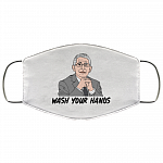 Wash Your Hand Anthony Fauci Washable Reusable Custom – Printed Cloth Face Mask Cover, White, Cloth Face Cover