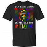When Someone Attacks One Party Member We All Roll For Initiative LGBT T-Shirt, Black, Unisex T-Shirt When Someone Attacks One Party Member We All Roll For Initiative LGBT T-Shirt, Black, Unisex T-Shirt