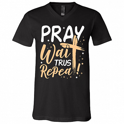 Pray Wait Trust Repeat God Jesus Waymaker Christian T-shirt - V-Neck Tee, Black, V-Neck T-Shirt
