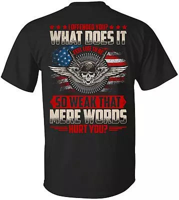 I Offended You What Does It Feel Like to Be So Weak That Mere Words Hurt You Print On Back T-Shirt, Unisex T-Shirt, Black