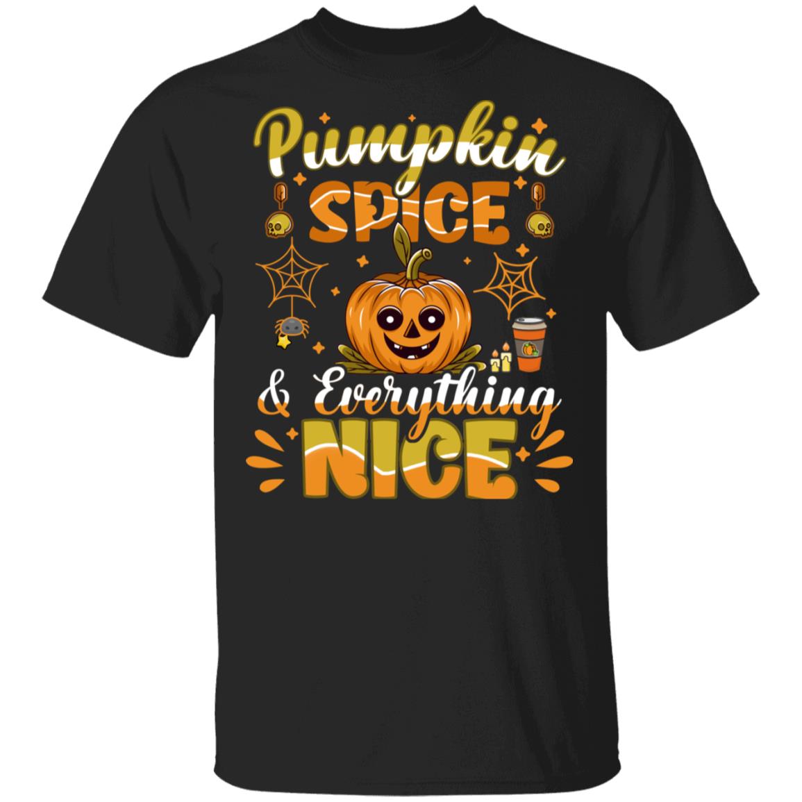 Pumpkin Spice And Everything Nice Shirt - Pumpkin Spice Shirt - Fall T Shirt - Thanksgiving Halloween Shirt, Black, Unisex T-Shirt