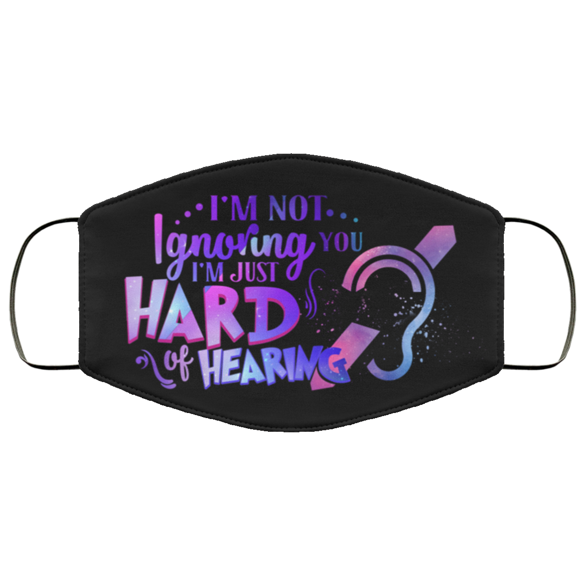I'm Not Ignoring You I'm Just Hard Of Hearing Deaf Awareness Washable Reusable Custom - Deaf Simple Cloth Face Mask, Black, Cloth Face Cover