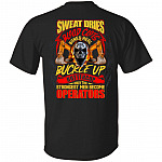 Buckle Up Buttercup Shirt - The Strongest Man Become Operators Heavy Equipment Operator T-shirt - Excavator Shirt, Black, Unisex T-Shirt