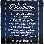 To My Daughter If There Ever Comes A Day When We Can't Be Together Fleece Blanket - Premium Sherpa Blanket, White, Cozy Plush Fleece Blanket - 50x60 To My Daughter If There Ever Comes A Day When We Can't Be Together Fleece Blanket - Premium Sherpa Blanket, White, Cozy Plush Fleece Blanket - 50x60