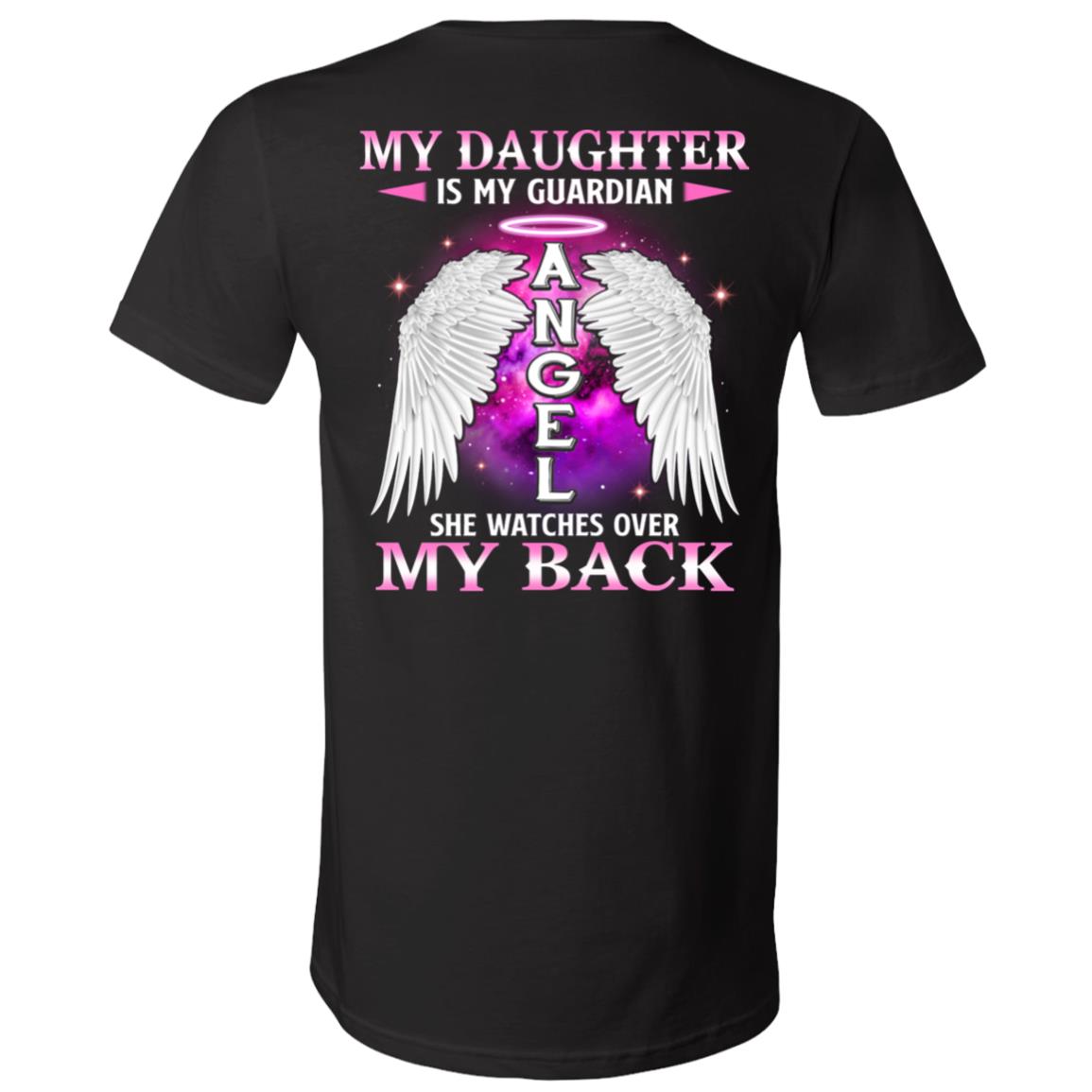 My Daughter Is My Guardian Angel She Watches Over My Back Plain Front - Print On Back T-Shirt - V-Neck Shirt, Black, V-Neck T-Shirt My Daughter Is My Guardian Angel She Watches Over My Back Plain Front - Print On Back T-Shirt - V-Neck Shirt, Black, V-Neck T-Shirt