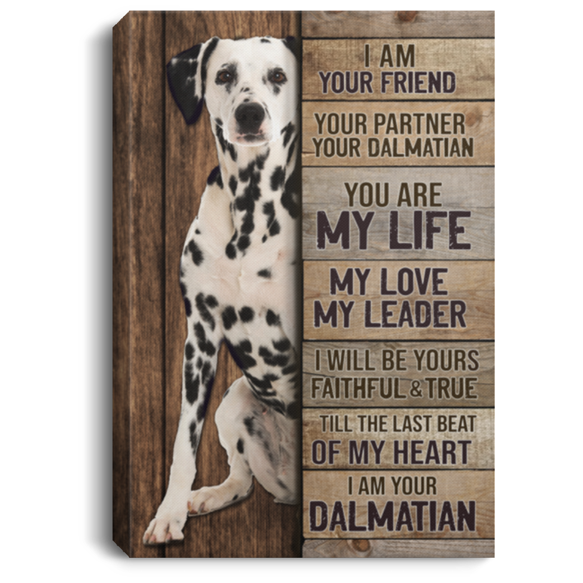 I Am Your Friend Your Partner Your Dalmatian Framed Canvas Prints - Unframed Poster - Home Decor Wall Art, White, 0.75'' Framed Canvas