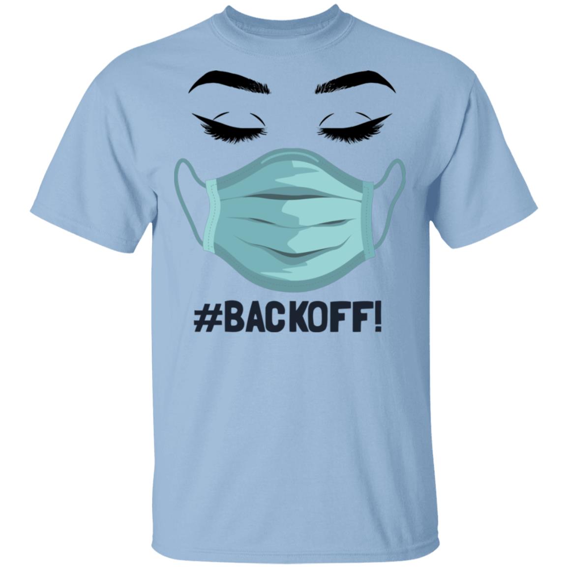 Back Off Shirt - Social Distancing Shirt Couple Quarantine Shirt - Eyes Shirt Man Quarantine Shirt, Light Blue, Unisex T-Shirt