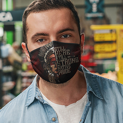 Alternative view of Still Here Still Strong Native Pride Native American Washable Reusable Custom Printed Cloth Face Mask Cover