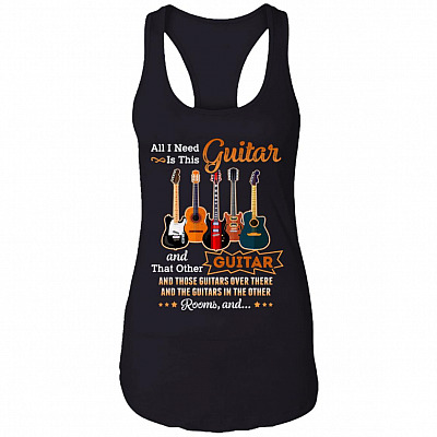 All I Need Is This Guitar and That Other Guitar Bass Player Gift Unisex Cotton Tank Top, Black, Ladies Racerback Tank