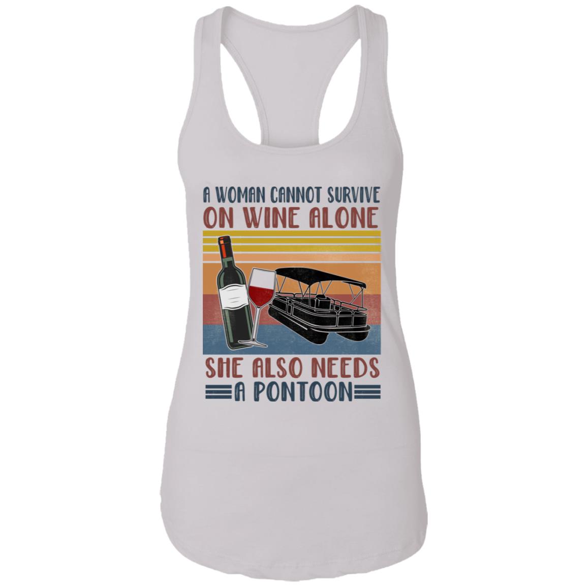 A Woman Cannot Survive On Wine Alone She Also Need A Pontoon Cotton Tank Top Tee - Ladies Racerback Tank - Funny Pontoon Shirt, White, Ladies Racerback Tank A Woman Cannot Survive On Wine Alone She Also Need A Pontoon Cotton Tank Top Tee - Ladies Racerback Tank - Funny Pontoon Shirt, White, Ladies Racerback Tank