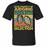 Im Silently Judging Your Beer Selection T-Shirt - Funny Craft Beer Shirt, Black, Unisex T-Shirt Im Silently Judging Your Beer Selection T-Shirt - Funny Craft Beer Shirt, Black, Unisex T-Shirt