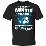 I'm an Auntie Shark Who Happens to Cuss A Lot Doo Doo Doo T-Shirt, Black, Unisex T-Shirt