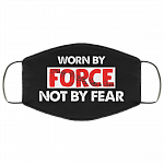 Worn by Force Not by Fear Washable Reusable Custom - Printed Cloth Face Mask Cover, Black, Cloth Face Cover