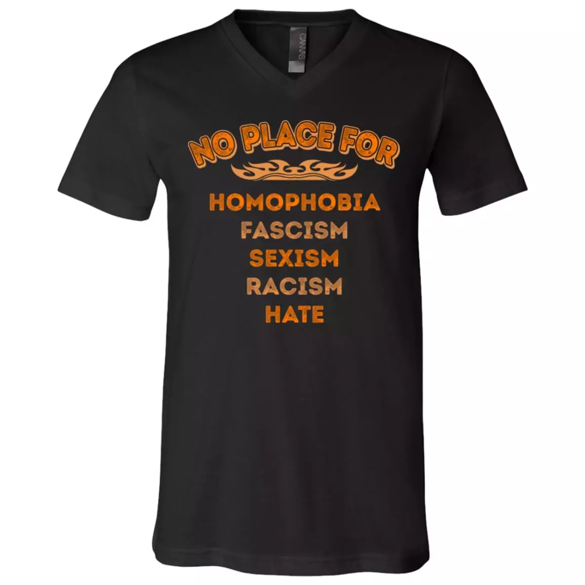 No Place For Homophobia Fascism Sexism Racism Hate T-Shirt - V-Neck Shirt, Black, V-Neck T-Shirt