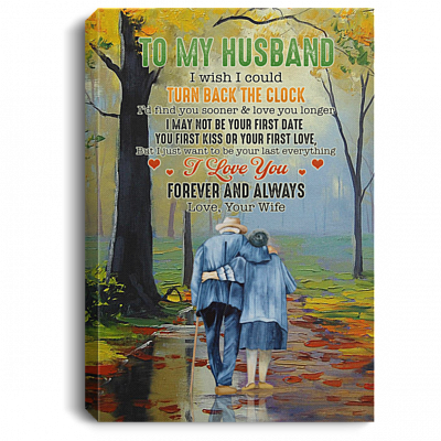 To My Husband I Wish I Could Turn Back The Clock Gallery Wrapped Framed Canvas Prints - Unframed Poster, White, 0.75'' Framed Canvas