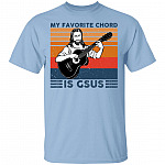 My Favorite Chord Is Gsus T-Shirt - Funny Guitarist Shirt, Light Blue, Unisex T-Shirt My Favorite Chord Is Gsus T-Shirt - Funny Guitarist Shirt, Light Blue, Unisex T-Shirt