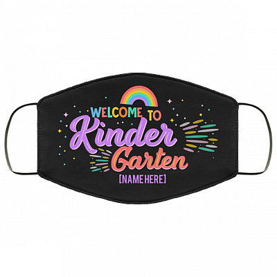 Personalized Welcome To Kindergarten - Funny Face Mask For Teacher - Washable Reusable Custom – Printed Cloth Face Mask Cover, Black, Cloth Face Mask