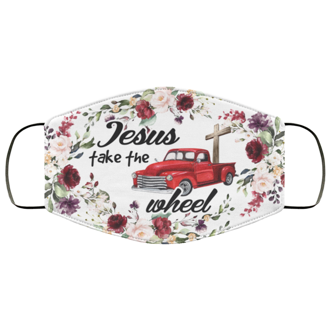 Jesus Take The Wheel Washable Reusable Custom – Printed Cloth Face Mask Cover, White, Cloth Face Cover