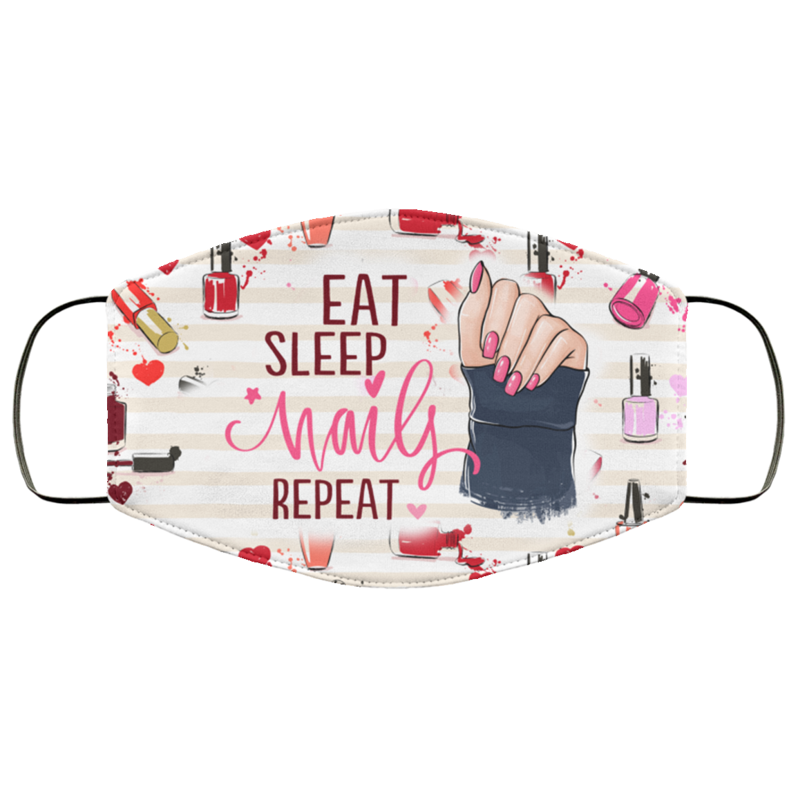 Eat Sleep Nail Repeat Washable Reusable Custom – Printed Cloth Face Mask Cover, White, Cloth Face Cover