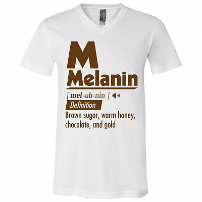 Melanin Definition Brown Sugar Warm Honey Chocolate And Gold T-Shirt - V-Neck - Melanin Shirt For Girls, White, V-Neck T-Shirt