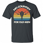 No Country for Old Men Feminist Gift T-Shirt - V Neck, Dark Heather, Unisex T-Shirt