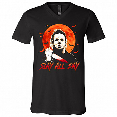 Slay All Day Michael Myers Halloween Horror Movie Gift T-Shirt - V Neck, Black, V-Neck T-Shirt
