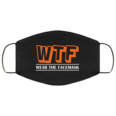 WTF Wear The Mask Funny Washable Reusable Custom – Printed Cloth Face Mask Cover, White, Cloth Face Mask