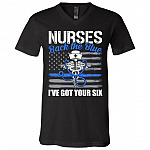 Nurses Back The Blue I've Got Your Six T-Shirt - V-Neck Shirt - Gift Nurse, Black, V-Neck T-Shirt