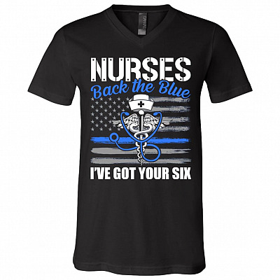 Nurses Back The Blue I've Got Your Six T-Shirt - V-Neck Shirt - Gift Nurse, Black, V-Neck T-Shirt