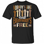 Nobody's Free Until Everybody's Free Fannie Lou Hamer Quotes BLM African Woman Black History T-shirt, Black, Unisex T-Shirt