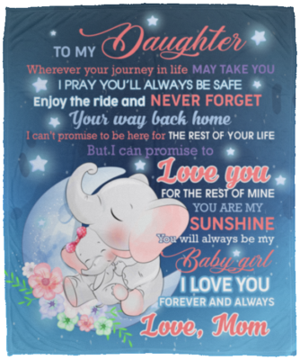 To My Daughter Wherever Your Journey In Life May Take You Enjoy The Ride Fleece Blanket-Premium Sherpa Blanket, White, Cozy Plush Fleece Blanket - 50x60