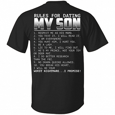 Rules for Dating My Son Respect Me as His Mama Print on Back Only - Plain Front T-Shirt, Black, Unisex T-Shirt
