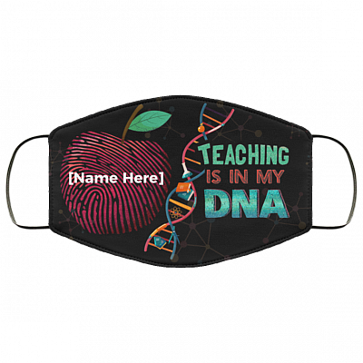 Personalized Teacher Face Mask - Teaching Is In My DNA Washable Reusable Custom Printed Cloth Face Mask Cover, Black, Cloth Face Cover