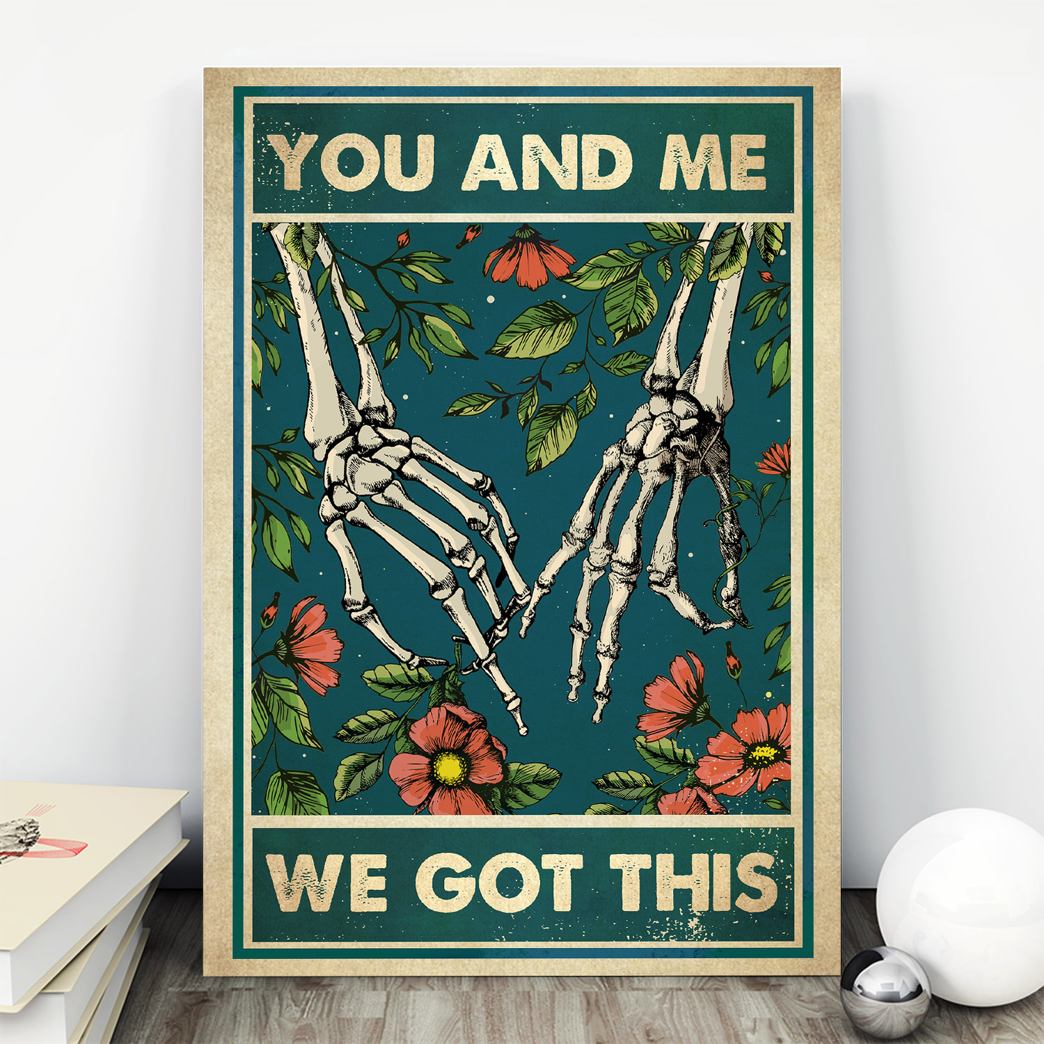 You And Me Skull Wall Art You And Me We Got This Skull Skeleton Framed Canvas CubeBik