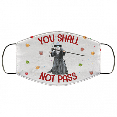 Gandalf You Shall Not Pass Funny Lord of the Ring Washable Reusable Custom - Printed Cloth Face Mask Cover, White, Cloth Face Cover